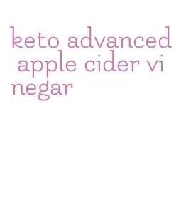 keto advanced apple cider vinegar