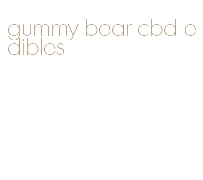 gummy bear cbd edibles