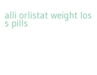 alli orlistat weight loss pills