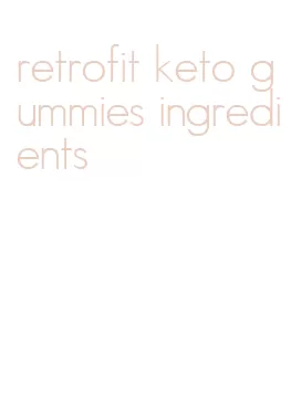 retrofit keto gummies ingredients