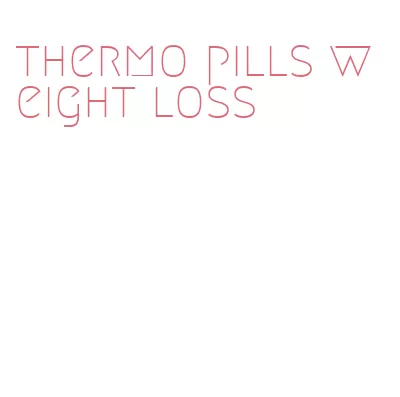 thermo pills weight loss