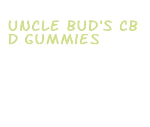 uncle bud's cbd gummies