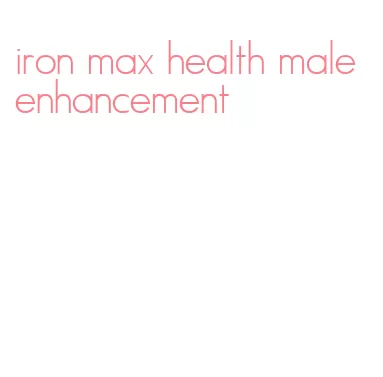 iron max health male enhancement