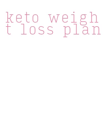 keto weight loss plan