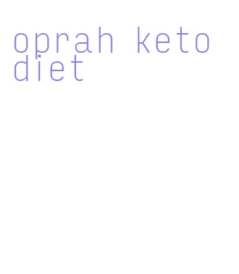 oprah keto diet