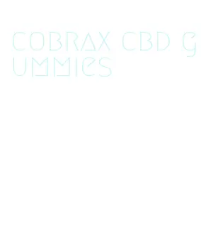 cobrax cbd gummies