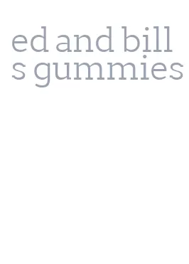 ed and bills gummies