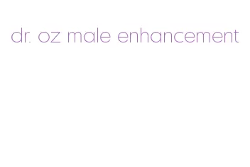 dr. oz male enhancement