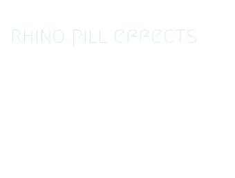 rhino pill effects