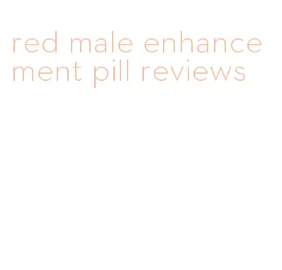 red male enhancement pill reviews