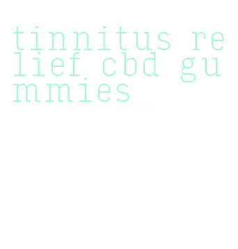 tinnitus relief cbd gummies