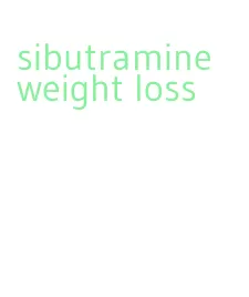 sibutramine weight loss