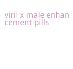 viril x male enhancement pills