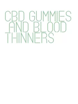 cbd gummies and blood thinners