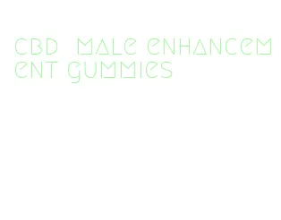 cbd male enhancement gummies