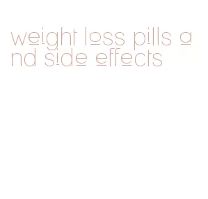 weight loss pills and side effects