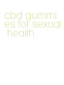 cbd gummies for sexual health