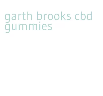 garth brooks cbd gummies