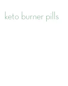 keto burner pills