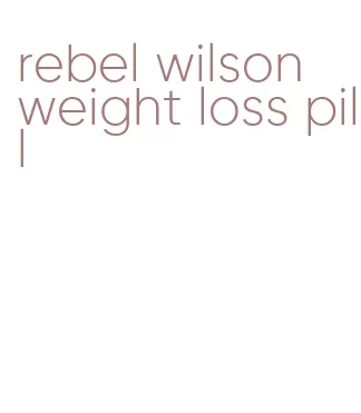 rebel wilson weight loss pill