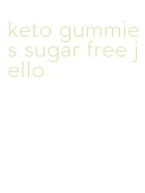 keto gummies sugar free jello