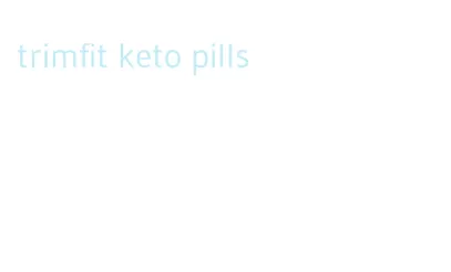 trimfit keto pills