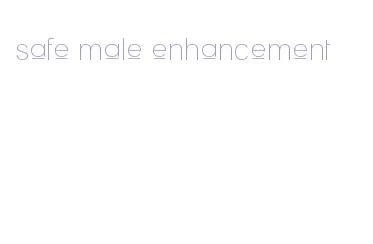 safe male enhancement