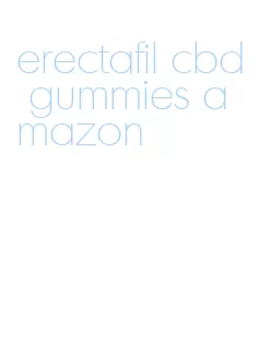 erectafil cbd gummies amazon