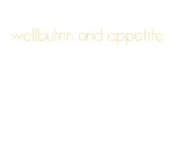 wellbutrin and appetite