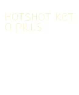 hotshot keto pills