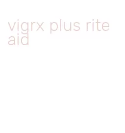 vigrx plus rite aid