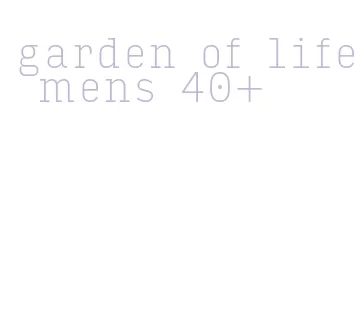 garden of life mens 40+