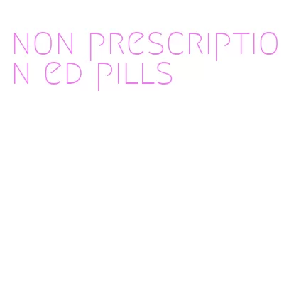 non prescription ed pills