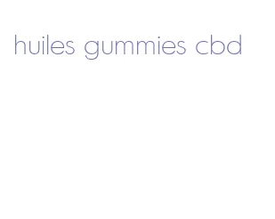 huiles gummies cbd