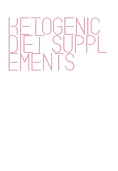 ketogenic diet supplements