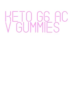 keto g6 acv gummies