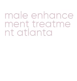 male enhancement treatment atlanta