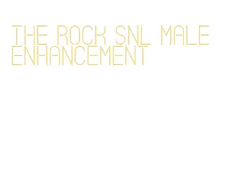 the rock snl male enhancement