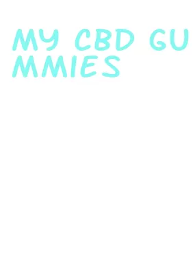 my cbd gummies