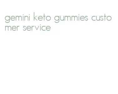 gemini keto gummies customer service