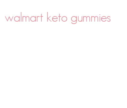 walmart keto gummies