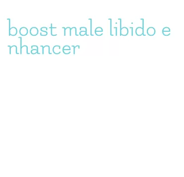 boost male libido enhancer