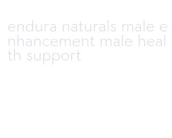 endura naturals male enhancement male health support