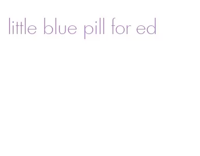 little blue pill for ed