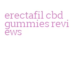 erectafil cbd gummies reviews