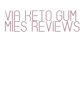 via keto gummies reviews