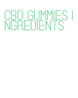 cbd gummies ingredients