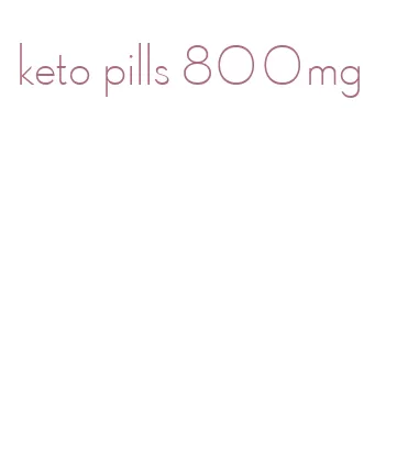 keto pills 800mg