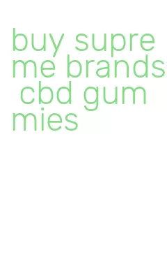 buy supreme brands cbd gummies