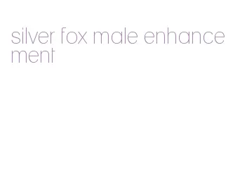 silver fox male enhancement